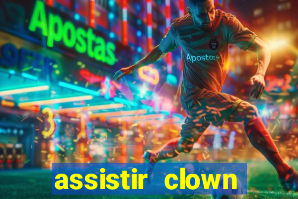 assistir clown (2014 dublado mega filmes)